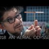 2018 an aerial odyssey - the best aerial videos