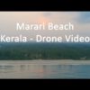 Marari Beach Kerala | the best aerial videos